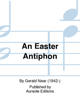 Book cover for An Easter Antiphon (Instrumental Parts)