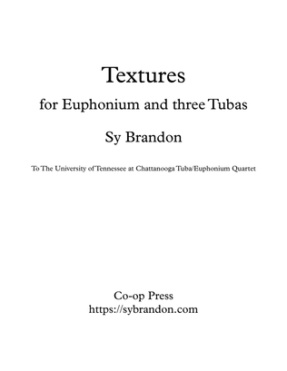 Textures for Tuba-Euphonium Quartet