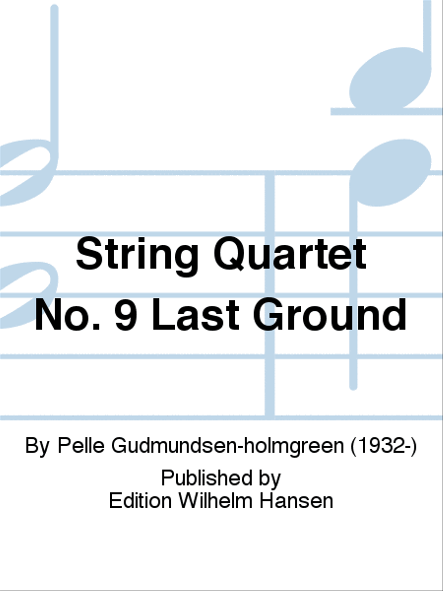 String Quartet No. 9 'Last Ground' String Quartet scores gallery preview page 1