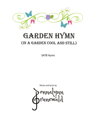 Garden Hymn (In a Garden Cool and Still)
