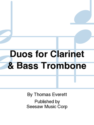 Book cover for Duos for Clarinet & Bass Trombone