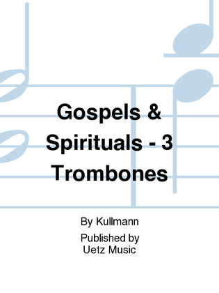 Gospels & Spirituals - 3 Trombones
