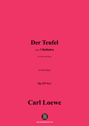 C. Loewe-Der Teufel,in B flat Major,Op.129 No.1