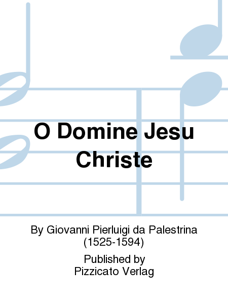 O Domine Jesu Christe