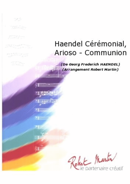 Haendel Ceremonial, Arioso - Communion