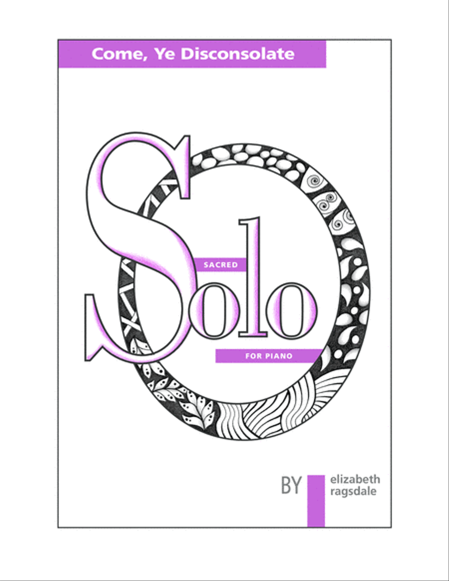 Come, Ye Disconsolate Piano Solo scores gallery preview page 1