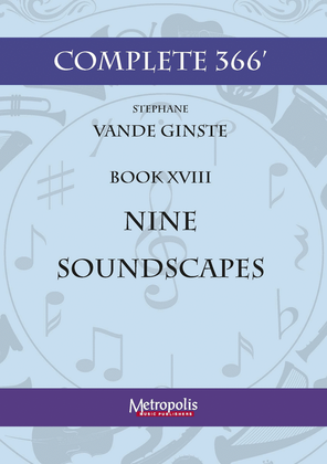 Complete 366' - Book 18: Nine Soundscapes for Piano Solo