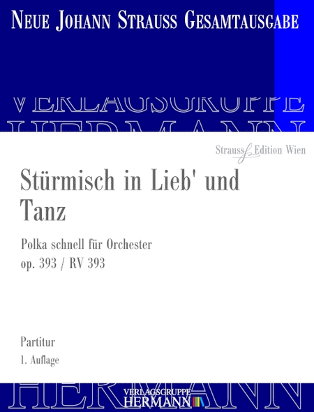 Stürmisch in Lieb' und Tanz op. 393 RV 393
