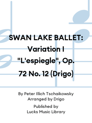 SWAN LAKE BALLET: Variation I "L'espiegle", Op. 72 No. 12 (Drigo)