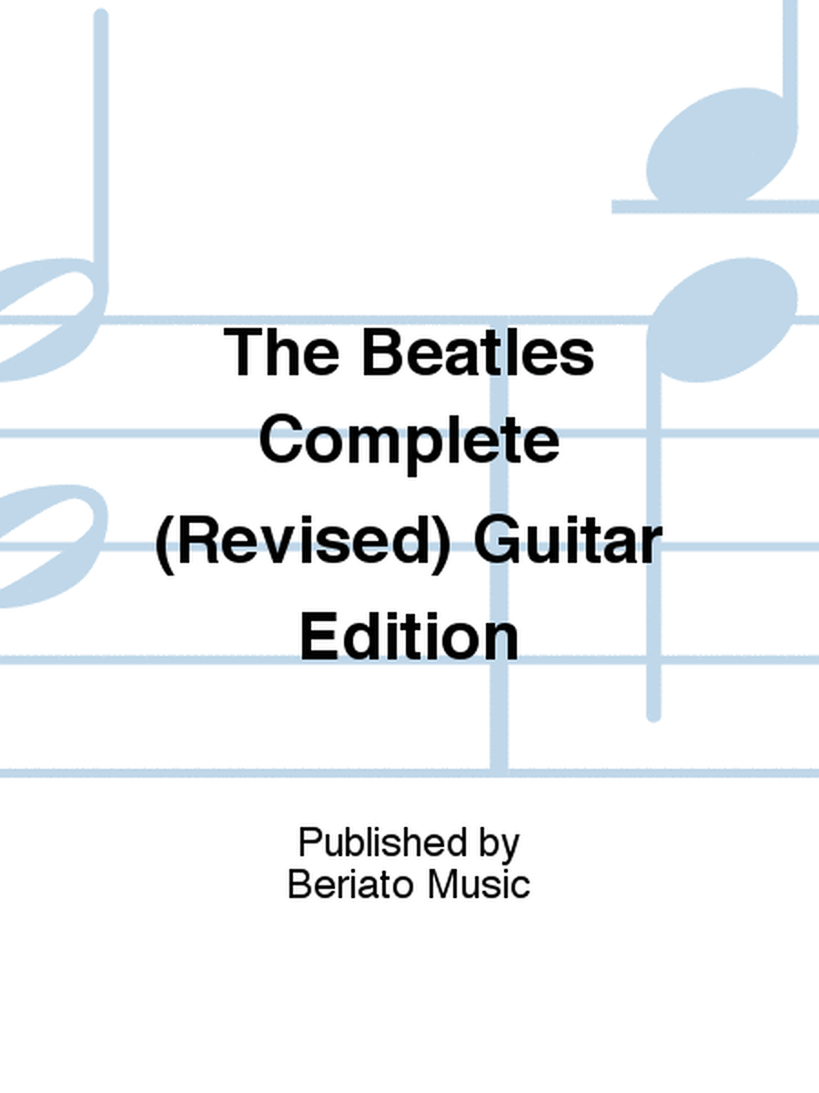 The Beatles Complete (Revised) Guitar Edition