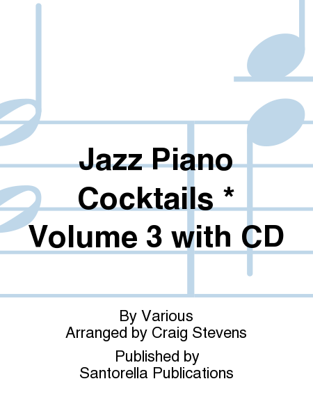 Jazz Piano Cocktails * Volume 3 with CD