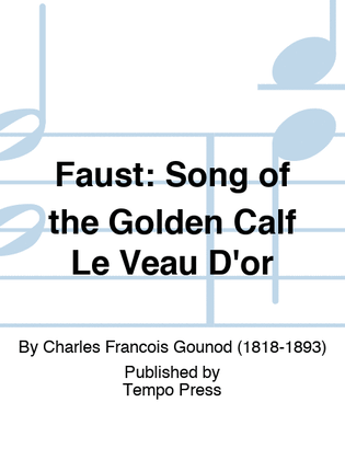 Book cover for FAUST: Song of the Golden Calf Le Veau D'or