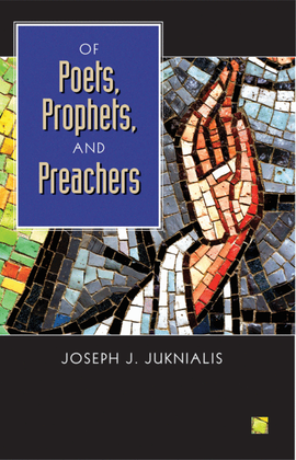 Of Poets Prophets and Preachers