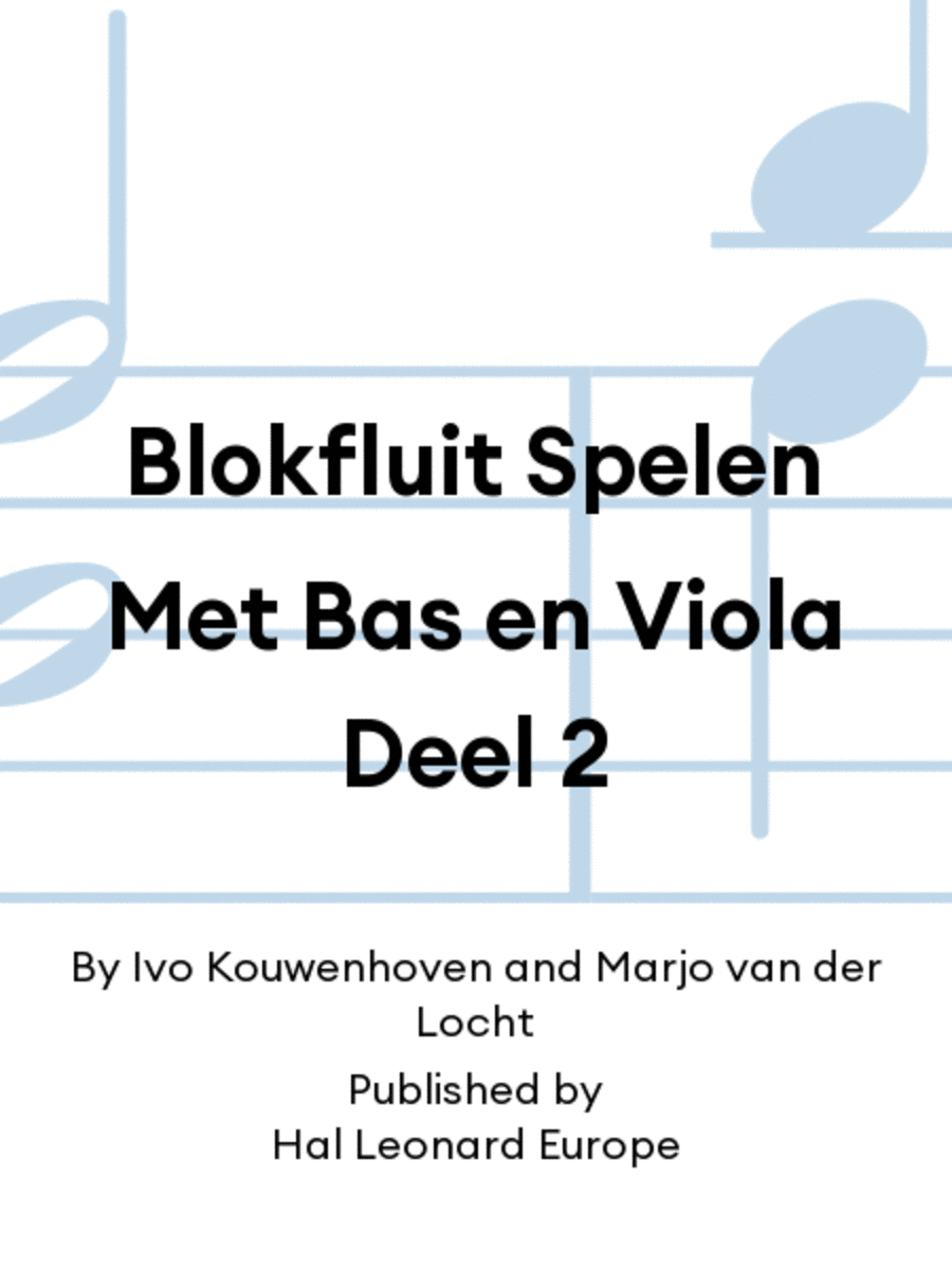 Blokfluit Spelen Met Bas en Viola Deel 2