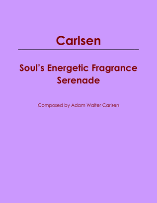 Soul's Energetic Fragrance Serenade