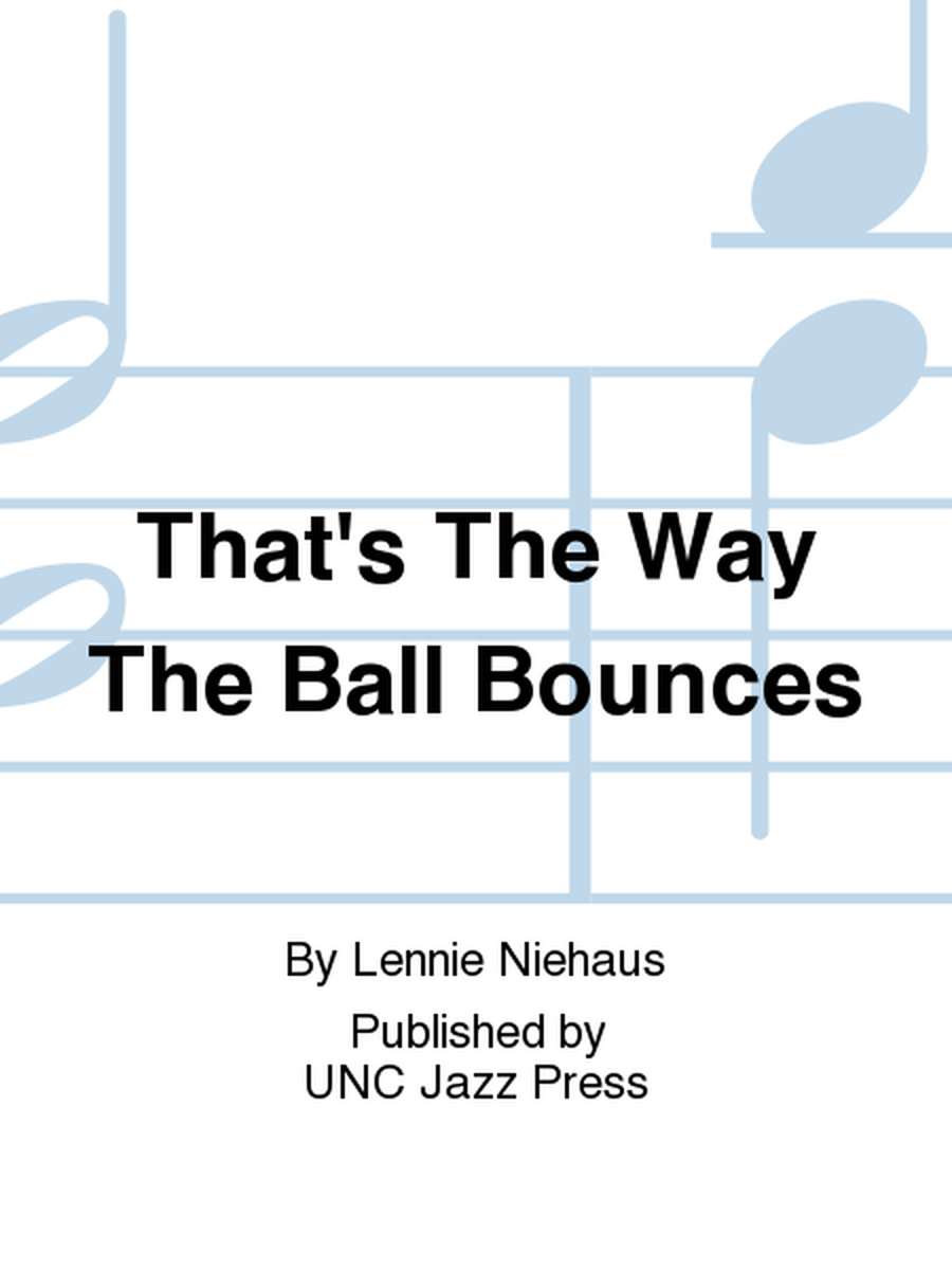 That's The Way The Ball Bounces