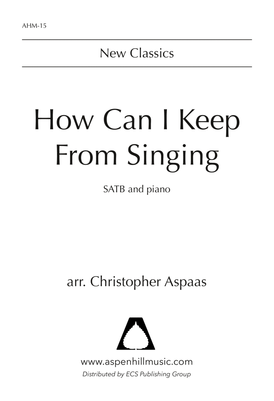 How Can I Keep From Singing