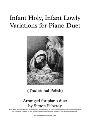 Book cover for Infant Holy, Infant Lowly Christmas Carol Variations for Piano Duet, Arr. Simon Peberdy