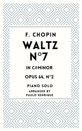 Waltz n°7 - C# Minor - Op.64, n°2