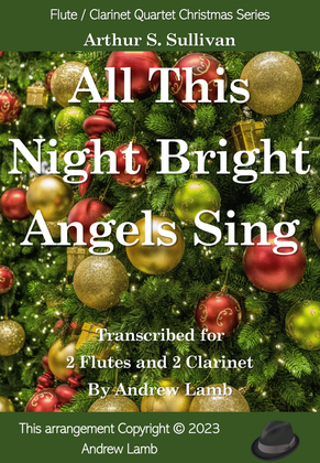 All This Night Bright Angels Sings (for Flute-Clarinet Quartet)