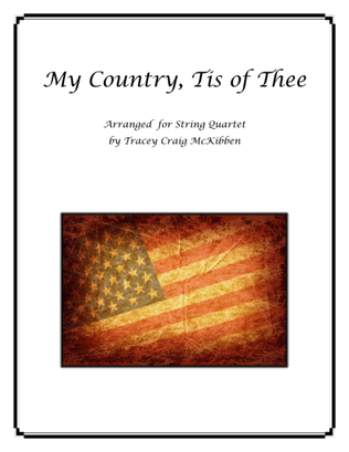 My Country, Tis of Thee for String Quartet