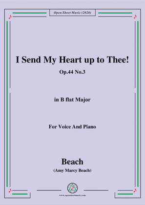 Book cover for Beach-I Send My Heart up to Thee!Op.44 No.3,in B flat Major,for Voice and Piano