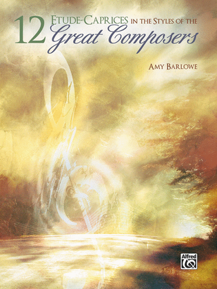 Book cover for 12 Etudes--Caprices in the Style of the Great Composers