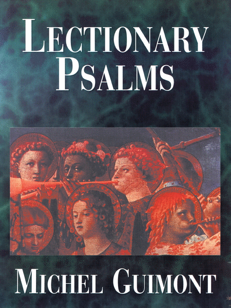 Lectionary Psalms: Michel Guimont