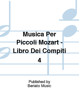 Book cover for Musica Per Piccoli Mozart - Libro Dei Compiti 4