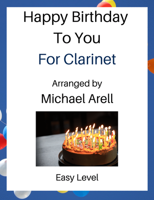 Happy Birthday To You--Easy Clarinet