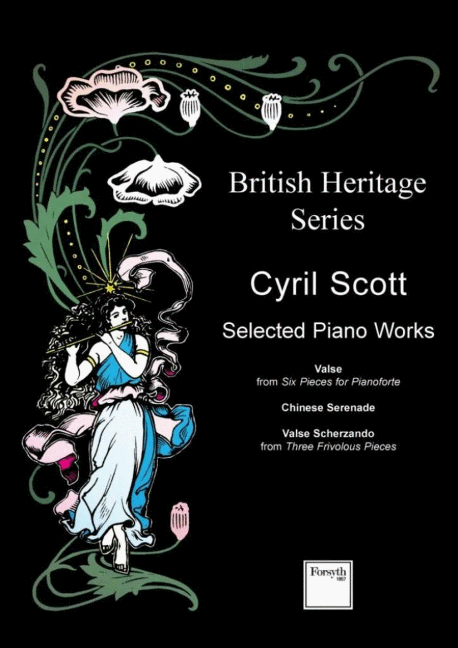 Cyril Scott: Selected Piano Works