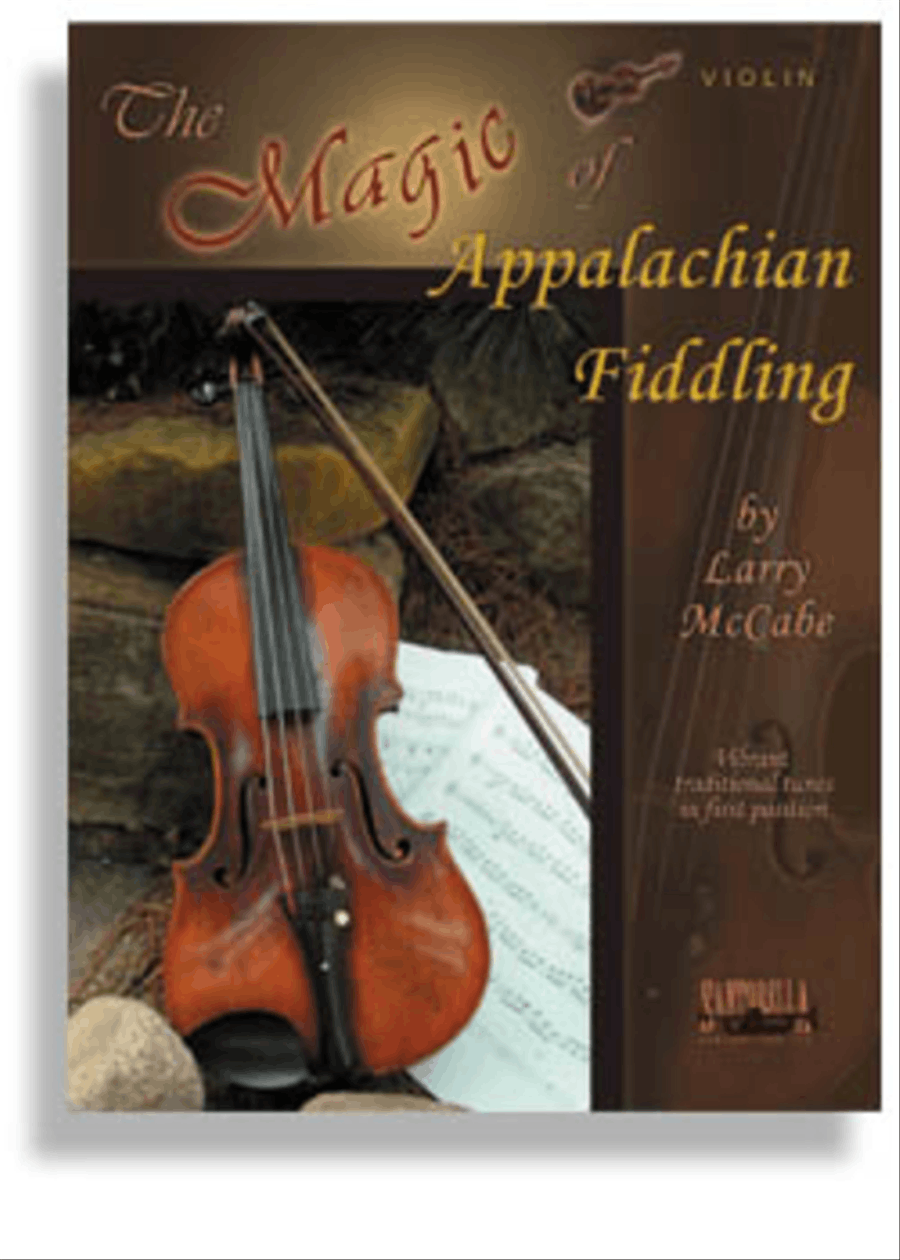 The Magic of Appalachian Fiddling by Larry McCabe Violin - Sheet Music