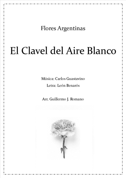 El Clavel del Aire Blanco - Carlos Guastavino - Voz aguda y guitarra