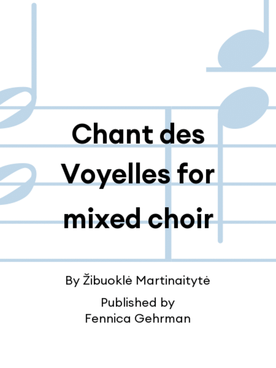 Chant des Voyelles for mixed choir