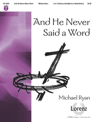 Book cover for And He Never Said a Word