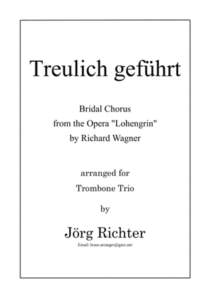 Brautchor "Treulich geführt" aus der Oper "Lohengrin" für Posaunentrio