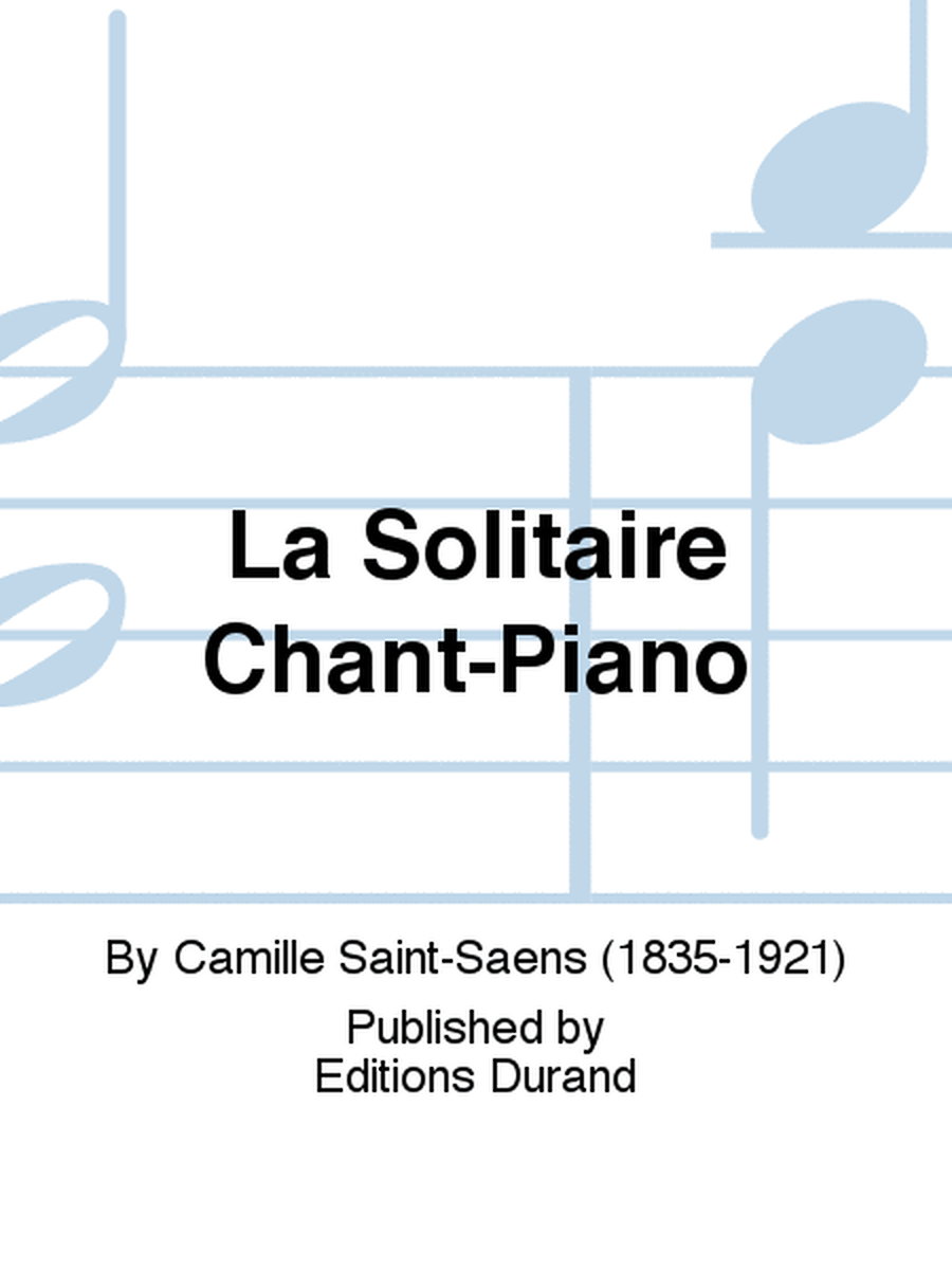 La Solitaire Chant-Piano