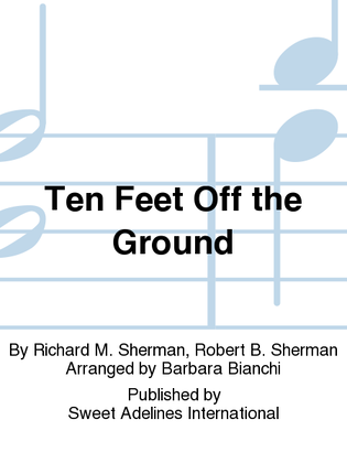 Ten Feet Off the Ground