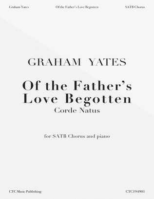 Of the Father's Love Begotten (Corde Natus)