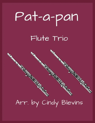 Pat-a-pan, for Flute Trio