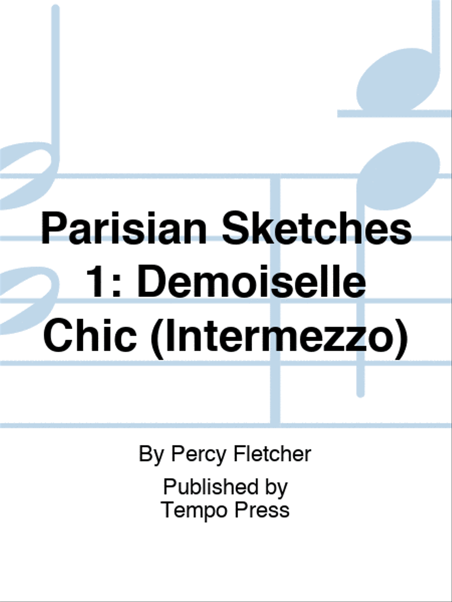 Parisian Sketches 1: Demoiselle Chic (Intermezzo) Set of Parts scores gallery preview page 1
