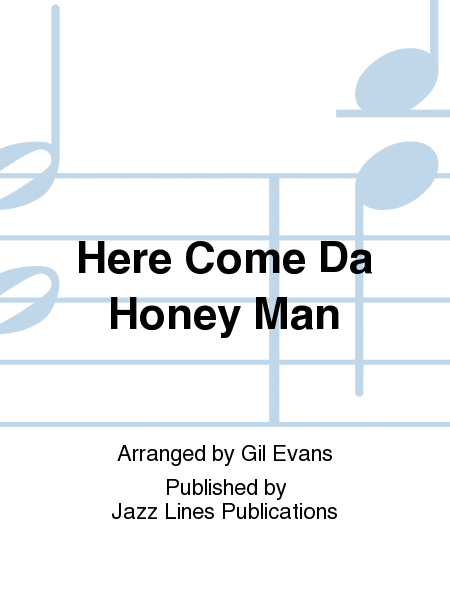 Here Come Da Honey Man