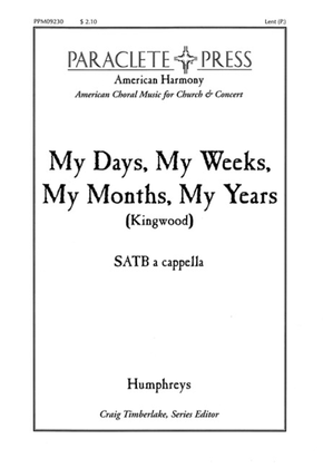 Book cover for My Days My Weeks My Months My Years