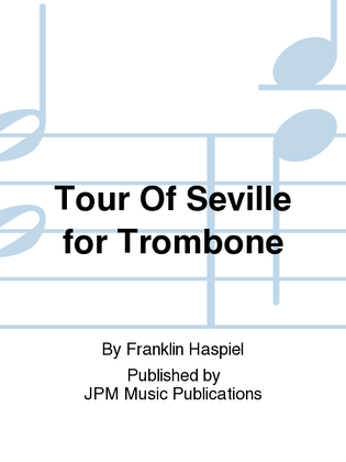 Tour Of Seville for Trombone