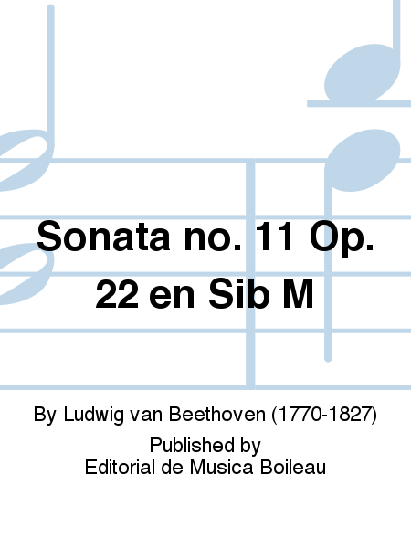 Sonata no. 11 Op. 22 en Sib M