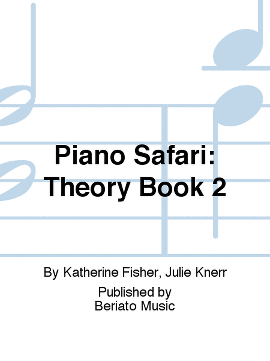 Piano Safari: Theory Book 2