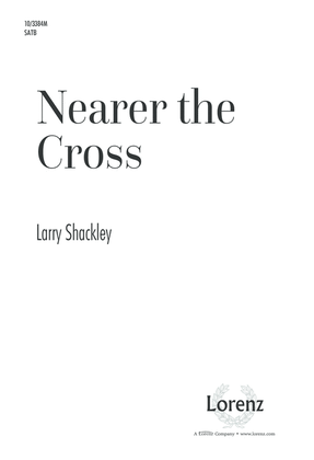 Nearer the Cross