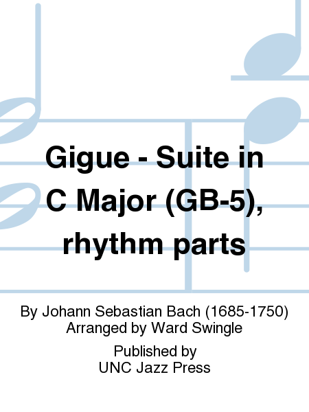 Gigue - Suite in C Major (GB-5), rhythm parts