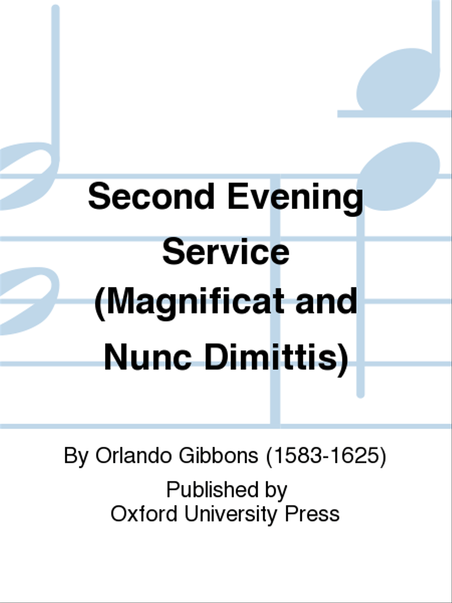 Second Evening Service (Magnificat and Nunc Dimittis)