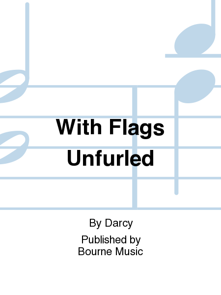 With Flags Unfurled